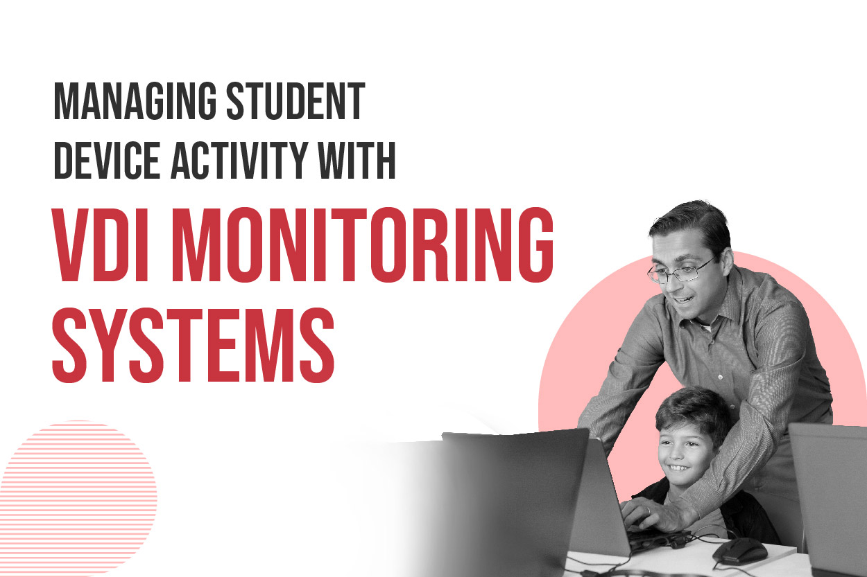 VDI Monitoring Systems for Classrooms