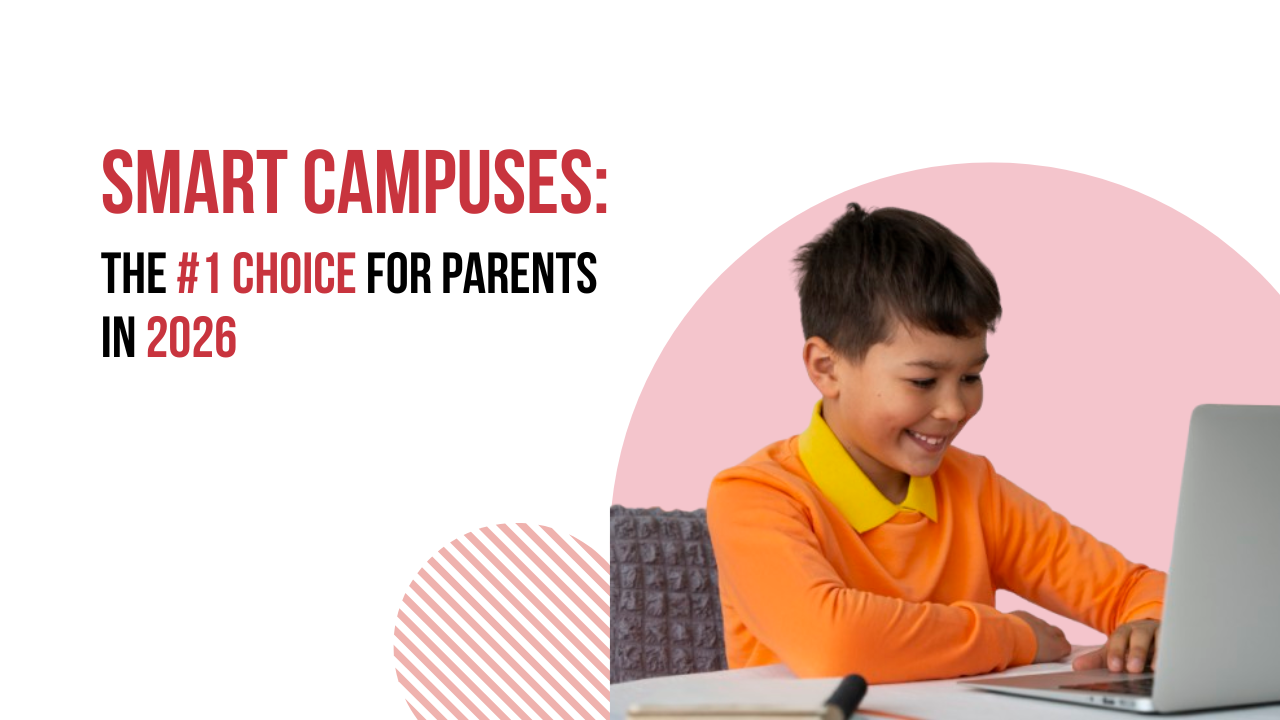What makes smart campuses the #1 choice for parents? 