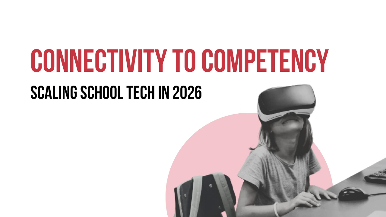 Building a Roadmap for Adoption of Technology in Schools in 2026