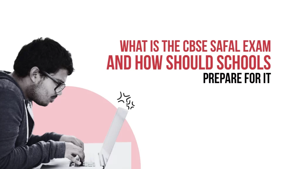 CBSE SAFAL Exam 2026-27: What Schools Need to Know
