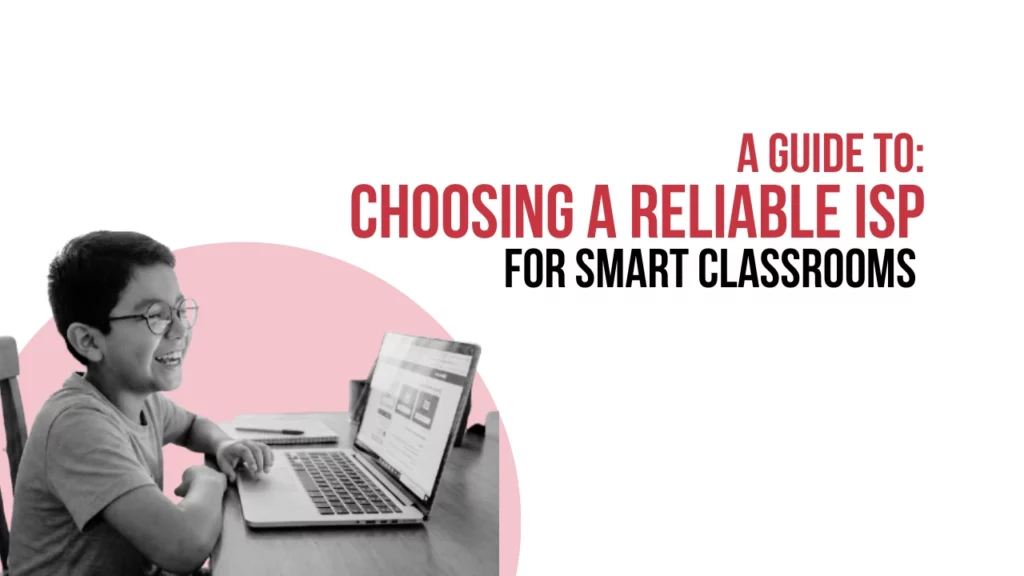 How to Choose the Best ISPs for Your School?